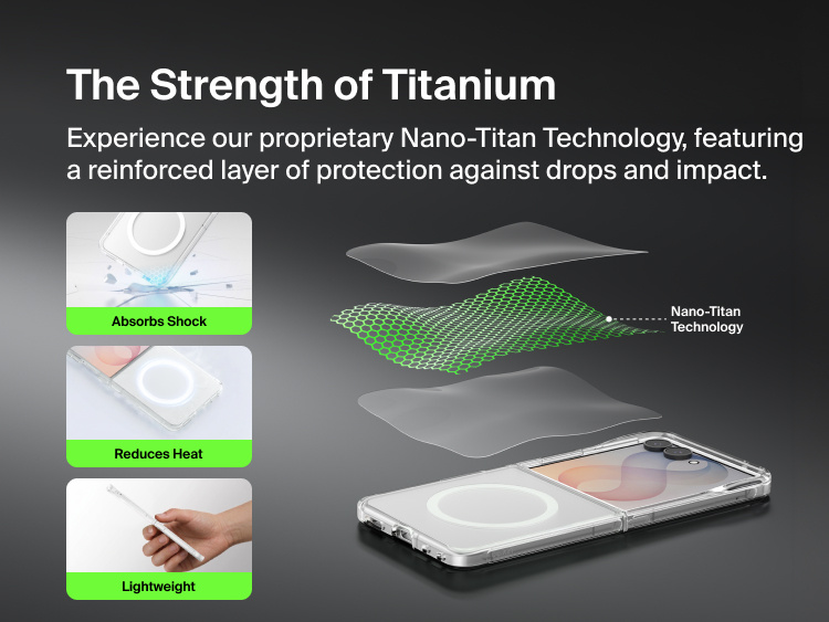 Belkin Clear Series Case for Samsung Galaxy Z Flip8 uses lightweight Nano-Titan Technology to absorb shock, reduce heat, and reinforce protection against drops and impacts.