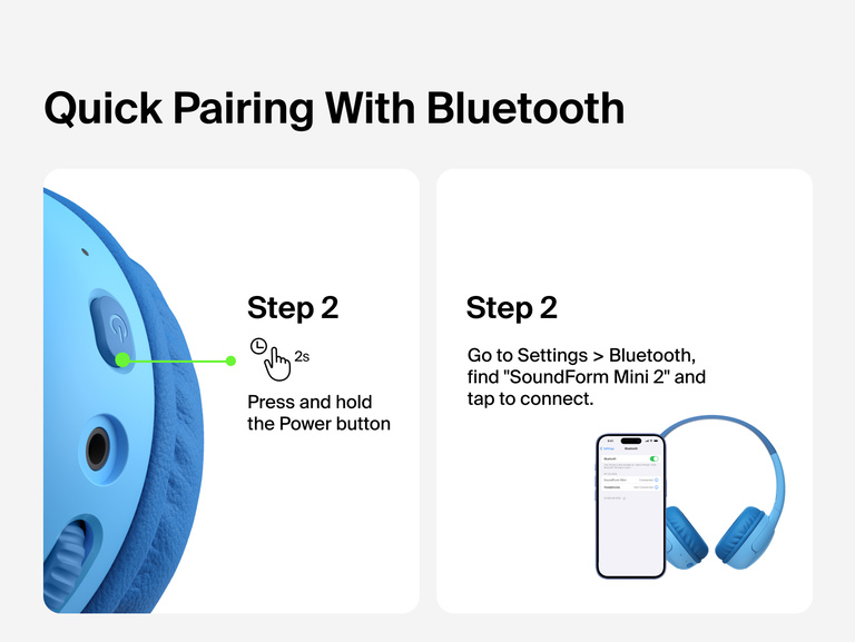 SoundForm Mini 2 Wireless On-Ear Headphones for Kids Bluetooth pairing guide in two steps: press and hold the Power button for 2 seconds, then find and select the device in phone Bluetooth settings