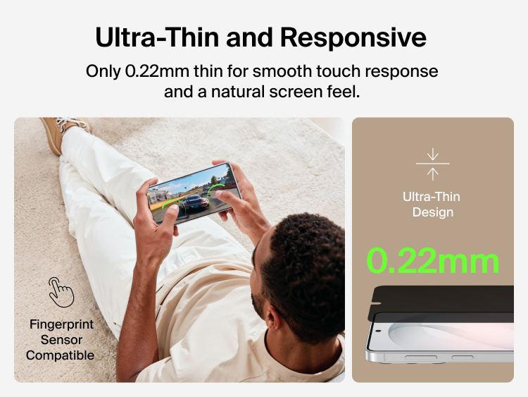 Belkin ScreenForce Titan SmartShield Privacy Filter Screen Protector for Samsung Galaxy S26 featuring an ultra-thin 0.22 mm design for smooth touch response, natural screen feel, and full fingerprint sensor compatibility.