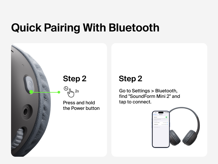 SoundForm Mini 2 Wireless On-Ear Headphones for Kids Bluetooth pairing guide in two steps: press and hold the Power button for 2 seconds, then find and select the device in phone Bluetooth settings