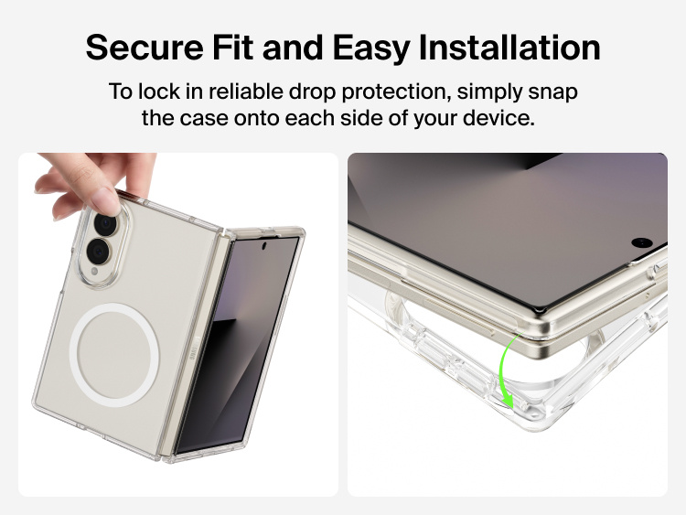 Belkin Clear Series Case for Samsung Galaxy Z Fold8 installs easily with a secure snap-on design that locks the case firmly in place.