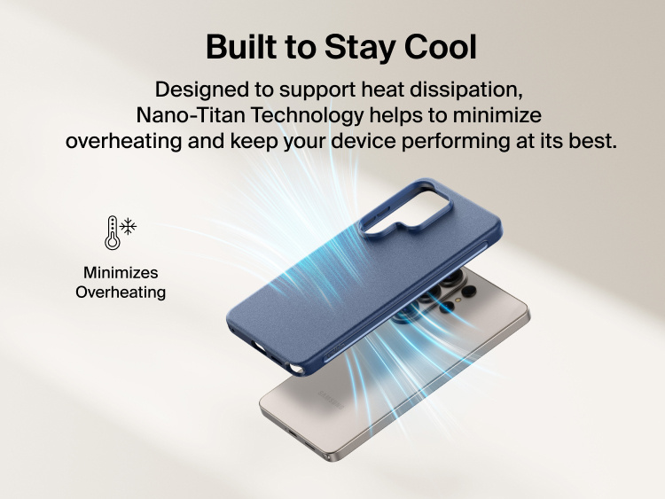 Belkin SheerForce Protect Series Case for Samsung Galaxy S26 shown supporting heat dissipation with Nano-Titan technology to minimize overheating and maintain everyday device performance.