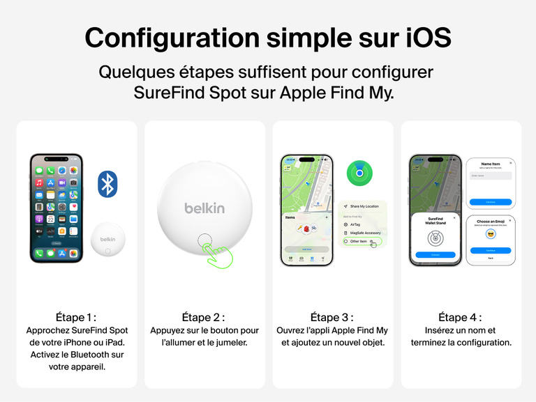 Image des quatre &eacute;tapes de configuration pour jumeler le Belkin&nbsp;SureFind&nbsp;Spot avec un iPhone ou un iPad et Apple&nbsp;Find&nbsp;My.
