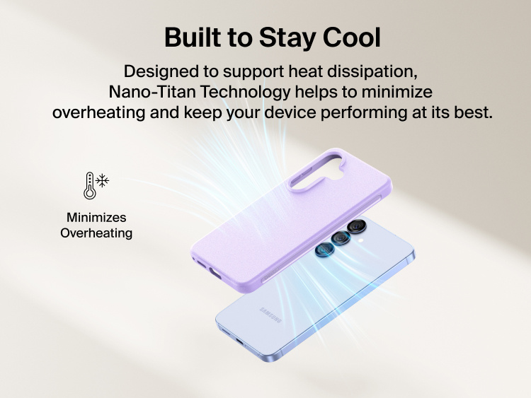 Belkin SheerForce Protect Series Case for Samsung Galaxy S26 shown supporting heat dissipation with Nano-Titan technology to minimize overheating and maintain everyday device performance.