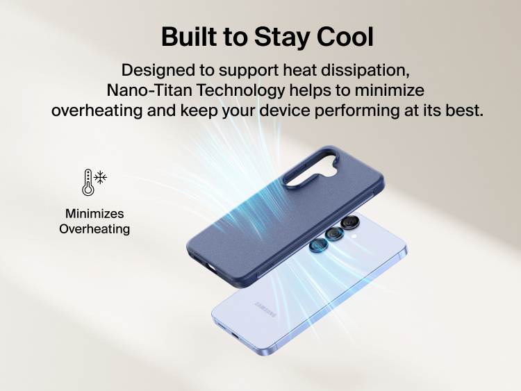 Belkin SheerForce Protect Series Case for Samsung Galaxy S26 shown supporting heat dissipation with Nano-Titan technology to minimize overheating and maintain everyday device performance.