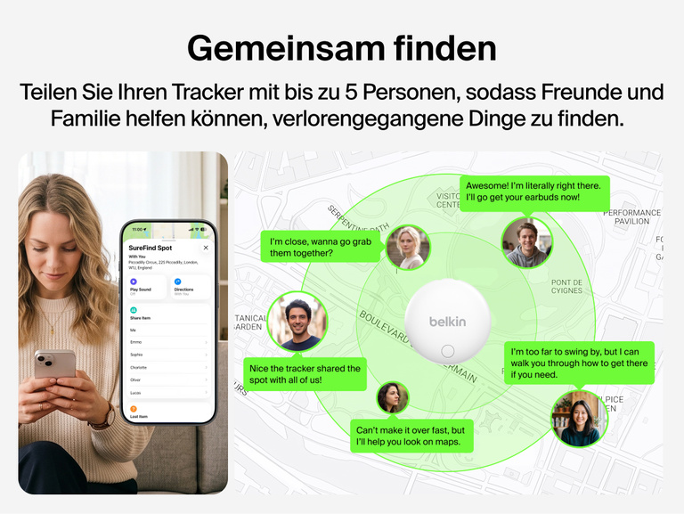 Der Belkin SureFind Spot Tracker kann mit bis zu f&uuml;nf Personen geteilt werden, sodass Freunde, Freundinnen und Familie helfen k&ouml;nnen, verlorengegangene Dinge zu finden.