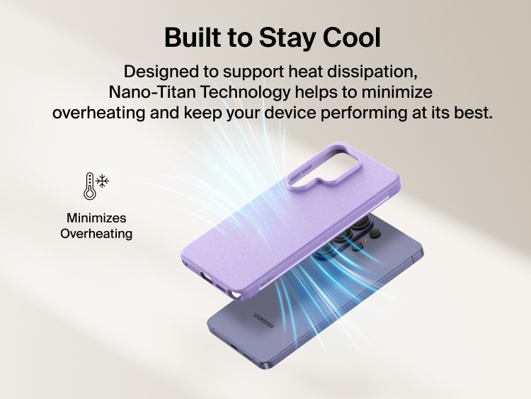 Belkin SheerForce Protect Series Case for Samsung Galaxy S26 shown supporting heat dissipation with Nano-Titan technology to minimize overheating and maintain everyday device performance.