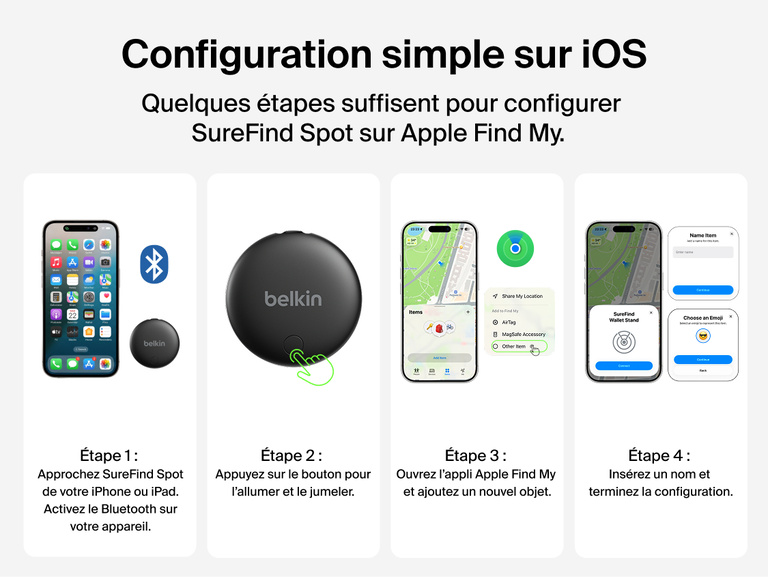 Image des quatre &eacute;tapes de configuration pour jumeler le Belkin&nbsp;SureFind&nbsp;Spot avec un iPhone ou un iPad et Apple&nbsp;Find&nbsp;My.