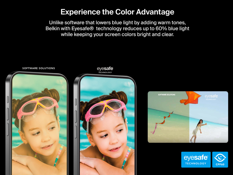 Belkin ScreenForce InvisiGlass Blue Light Screen Protector with Eyesafe technology reduces up to 60% blue light while keeping colors bright and clear.
