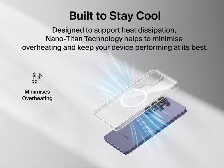 Belkin SheerForce Clear Series Case for Samsung Galaxy S26 shown with Nano-Titan technology supporting heat dissipation to minimize overheating while maintaining a slim, lightweight protective design.